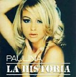 Paulina Rubio - La Historia