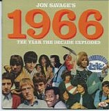 Various artists - Jon Savage's 1966: The Year The Decade Exploded
