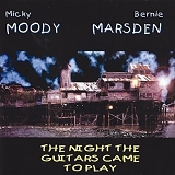 Moody Marsden Band, The - The Night The Guitars Came To Play