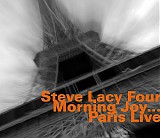 Steve Lacy Four - Morning Joyâ€¦Paris Live