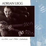 Legg, Adrian - Guitars And Other Cathedrals