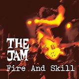 The Jam - Fire And Skill: The Jam Live