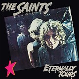 Saints, The - Eternally Yours