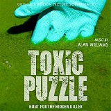 Alan Williams - Toxic Puzzle:  Hunt For The Hidden Killer