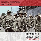 David Reyes - America's Great War 1917-1918