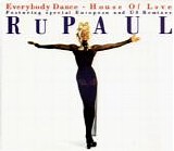 RuPaul - Everybody Dance Â· House Of Love  [UK]