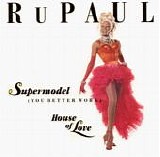 RuPaul - Supermodel (You Better Work) / House Of Love  (CD Maxi-Single)