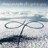 Deep Purple - All I Got Is You (Single) (Sealed)