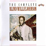 Blind Willie Johnson - The Complete Blind Willie Johnson