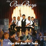 Bus Boys - Boys Are Back in Town