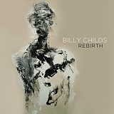 Billy Childs - Rebirth