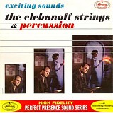 The Clebanoff Strings & Percussion - Exciting Sounds