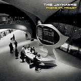 The Jayhawks - Paging Mr. Proust