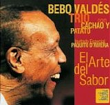 Bebo ValdÃ©s Trio con Cachao y Patato - El arte del sabor