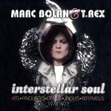 T. Rex - Interstellar Soul: Hits * Favorites * Out-Takes * Demos