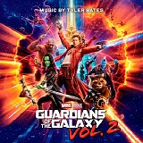 Tyler Bates - Guardians of The Galaxy Vol. 2