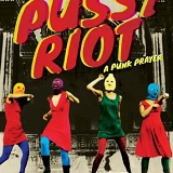 Pussy Riot - Pussy Riot: A Punk Prayer