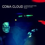 Coma Cloud - Stoic EOP