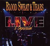 Blood, Sweat & Tears - Live And Improvised