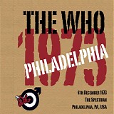 The Who - Live at the Spectrum, Philadelphia PA 12-04-73