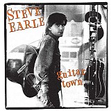 Steve Earle - Guitar Town <30th Anniversay 2CD Expanded Edition>