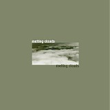 Melting Clouds - Melting Clouds