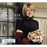 Various artists - Martha Stewart Living Music: Jazz for the Holidays