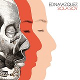 Vazquez, Edna (Edna Vazquez) - Sola Soy