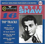 Shaw, Artie (Artie Shaw) - Artie Shaw 16 Top Tracks