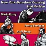 Brad Mehldau - New York-Barcelona Crossing