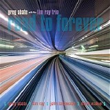 Greg Abate with the Tim Ray Trio - Road to Forever