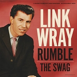 Link Wray - Rumble / The Swag