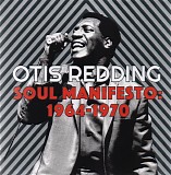 Otis Redding - Soul Manifesto: 1964-1970