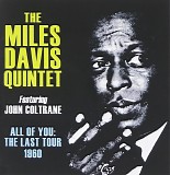 The Miles Davis Quintet featuring John Coltrane - All of You: The Last Tour 1960