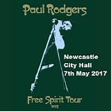 Paul Rodgers - Spirit Of Free - Newcastle City Hall