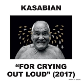 Kasabian - For Crying Out Loud [Deluxe Edition]