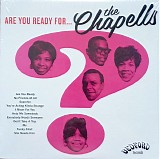 The Chapells - Are You Ready For...