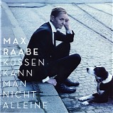 Max Raabe - KÃ¼ssen Kann Man Nicht Alleine