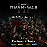 Paul Leonard-Morgan - Warhammer 40,000: Dawn of War III