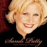 Sandi Patty - Take Hold Of Christ
