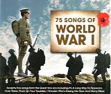 Various artists - 75 Songs Of World War I