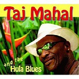 Mahal, Taj - Taj Mahal And The Hula Blues