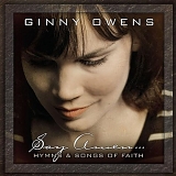 Ginny Owens - Say Amen... Hymns and Songs of Faith