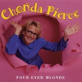 Chonda Pierce - Four-Eyed Blonde