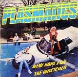 Plasmatics - New Hope For The Wretched + 3