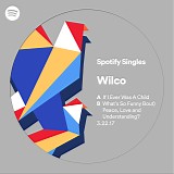Wilco - Spotify Singles