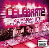 Various Artists - Celebrate - 40 Massive Hits - To Get Your Party Started