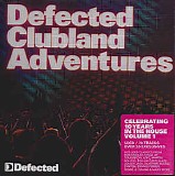 Various Artists - Defected Clubland Adventures