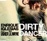 Enrique Iglesias - Dirty Dancer (feat. Usher & Lil Wayne) (Single)