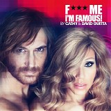 David Guetta - F*** Me I'm Famous - Ibiza Mix 2012